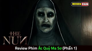 Sự Trở Lại Đầy Kinh Hoàng Của Ác Quỷ VALAK -  Review Phim ÁC QUỶ MA SƠ (Phần 1) || THE NUN