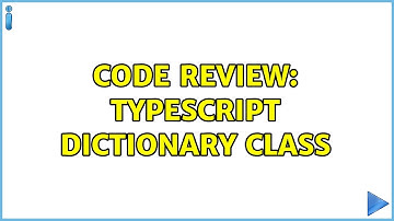 Code Review: TypeScript Dictionary class (2 Solutions!!)
