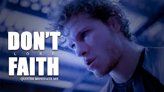 DON'T LOSE FAITH - Motivational Speech