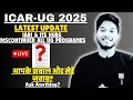 LIVE- IARI & Its Hubs Closed ❌| What Next? All About ICAR-UG Counselling 2025 | Ask Anything❤️