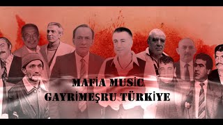 Gayri Meşru Türkiye (Turkish Mafia Music) Resimi