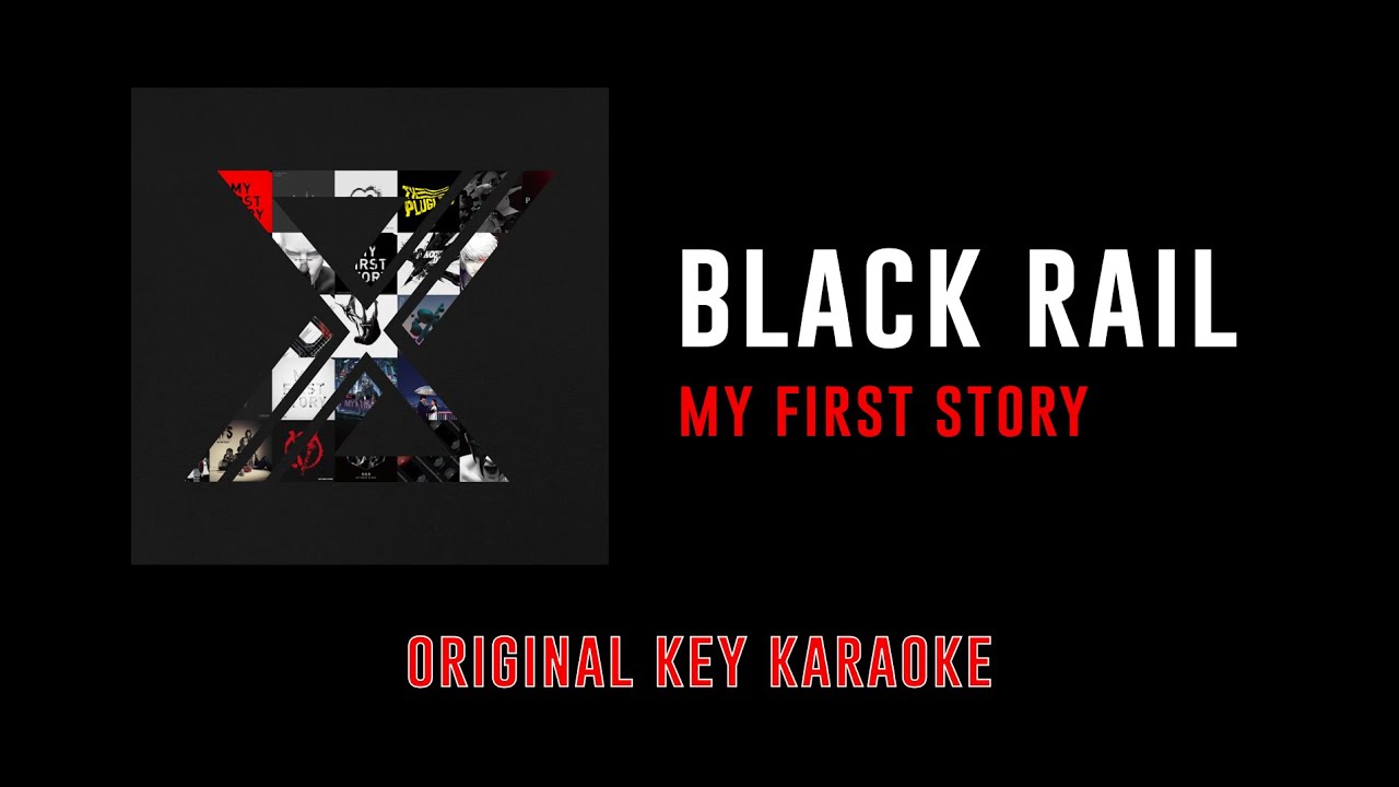 Black Rail - MY FIRST STORY | カラオケ | X | Karaoke Instrumental with Lyrics