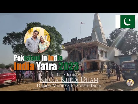 | Khoja Khedi Dham | DAMOH MADHYA PRADESH INDIA | Pakistani YATRI at India |