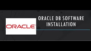 PART 7 :  DATABASE SOFTWARE AND ORACLE DATABASE INSTALLATION