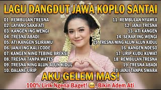 Koleksi Lagu Campursari Jawa Tombo Sayah 🔥 Teman Kerja, Santai & Ngopi 🎧☕
