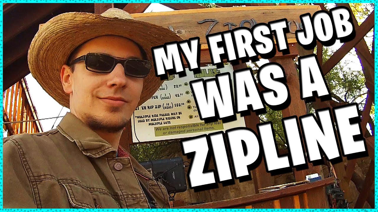 MY FIRST JOB AT A ZIPLINE