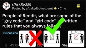 GUY Code / GIRL Code Rules? | askreddit | Reading reddit