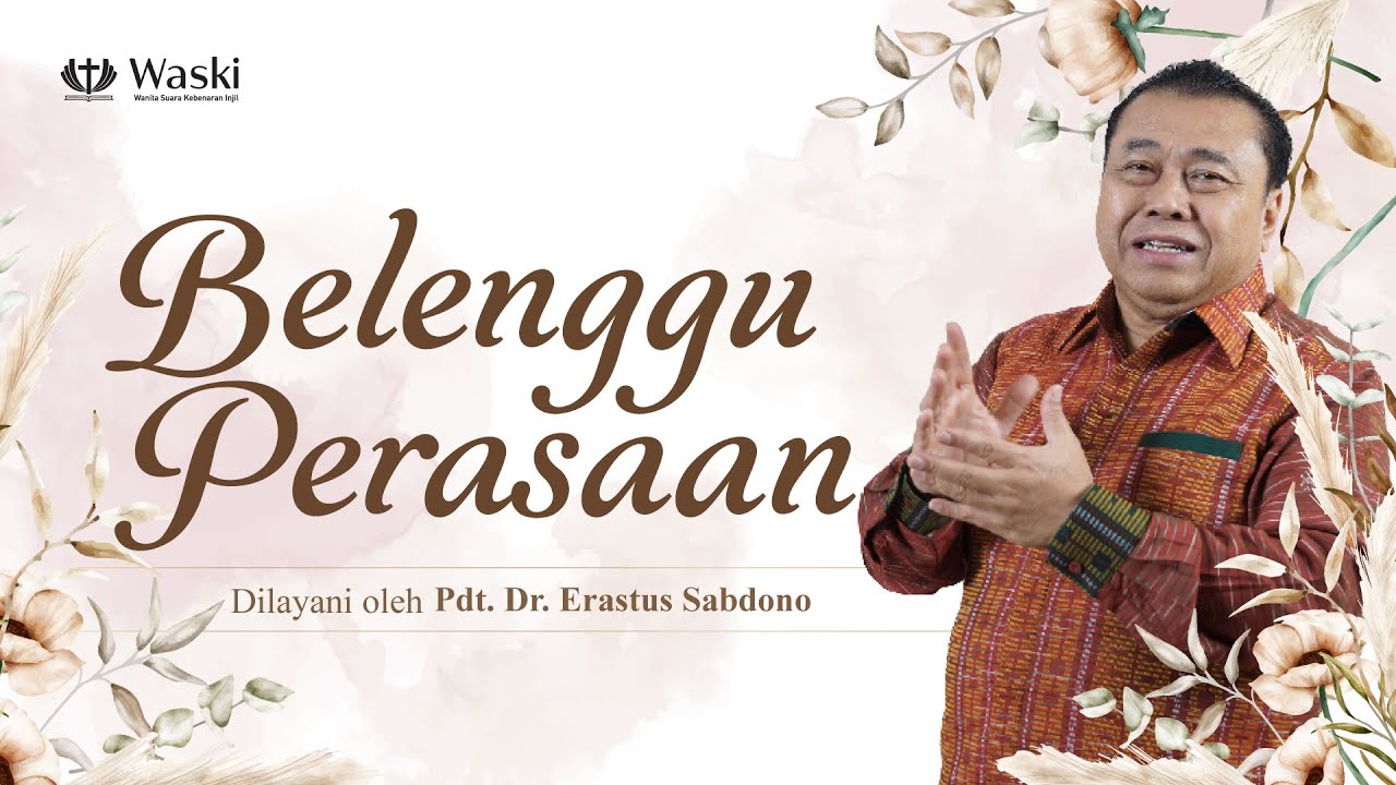 BELENGGU PERASAAN | WANITA SURGAWI (BAG 142) | Pdt. Dr. Erastus Sabdono | 17 Juli 2023 | 14.00 WIB