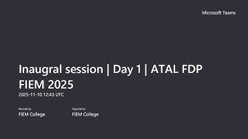 Inaugral Session | Day 1 | ATAL FDP FIEM 2025