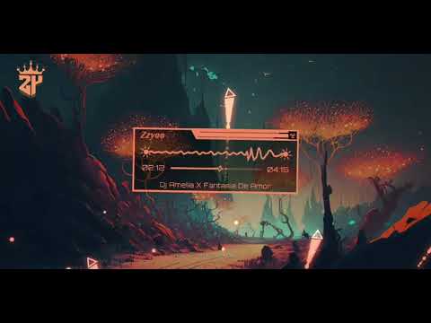 DJ Amelia X Fantasia De Amor Mashup Slow Bass Santuy Style Trabas Viral TikTok 2025