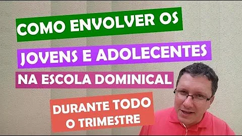 Como dar aula para jovens na escola dominical?