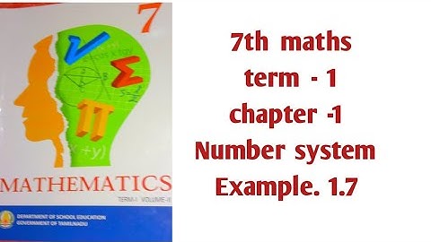 7th maths term - 1 chapter -1 Number system Example. 1.7