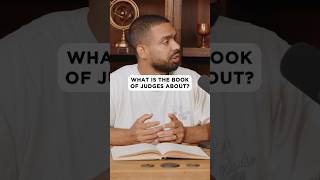 The Book of Judges Explained: Israel’s Cycle of Sin & Deliverance