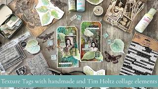Texture tags with collaged ephemera - handmade and Tim Holtz Idea-ology
