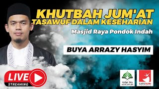 🔴[LIVE] KHUTBAH JUMAT BERSAMA ABUYA DR. ARRAZY HASYIM. MA