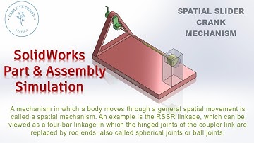 SolidWorks || Spatial Slider Crank Mechanism || Part || Assembly || Simulation