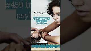459 - Introvert psykopat