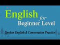 English for beginner level spoken english and conversation practice