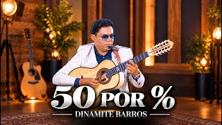 50% | Dinamite Barros