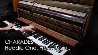 Headie One &amp; Fred again.. - Charades | Piano