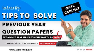 Tips To Solve Previous Years Question Papers + FREE CSIR NET Mock Test Series