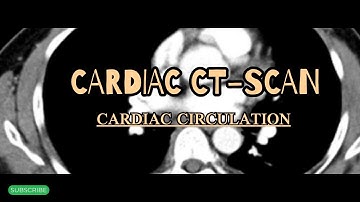 التشريح المقطعي للقلب - cardiac CT-scan