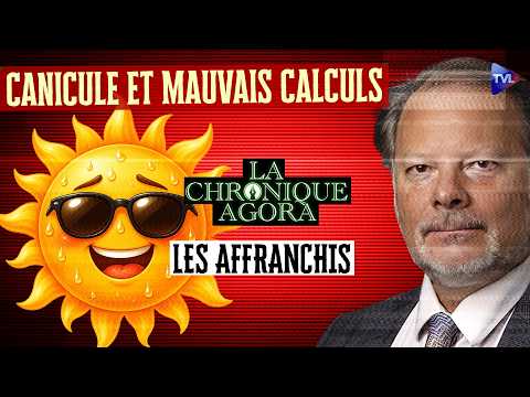 The Government's Miscalculations Put to the Heatwave Test - Philippe Béchade - Les Affranchis
