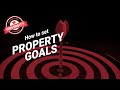 Setting your Property Goals | Property Hub University