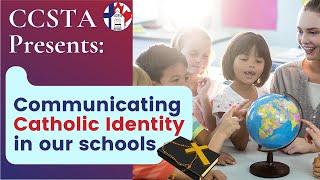 CCSTA: Communicating Our Common Catholic Identity