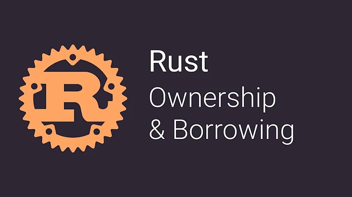 04 Ownership & Borrowing | Rust Tutorials