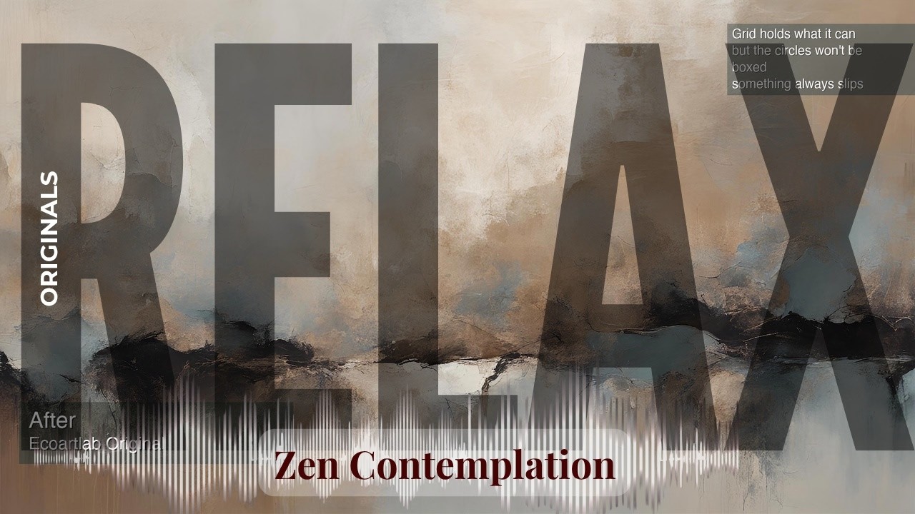 Relax - Relaxing Zen with Originals | After · Ecoartlab Original & others