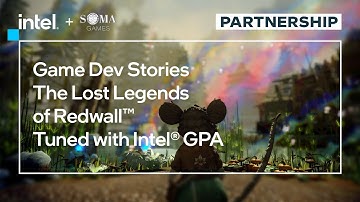 The Lost Legends of Redwall™, Tuned with Intel® GPA | Game Dev Stories | Intel Software
