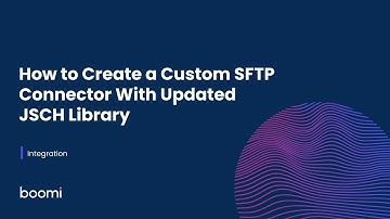 Integration - How to Create a Custom SFTP Connector With Updated JSCH Library