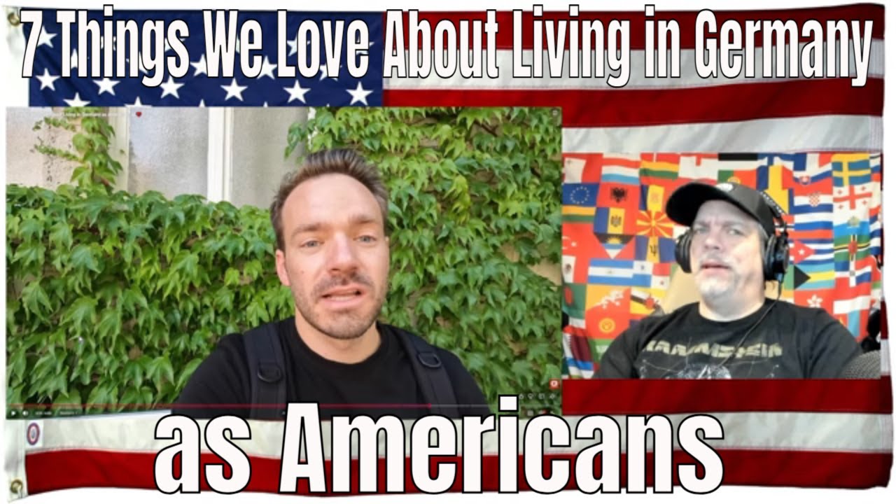 7 Things We Love About Living in Germany as Americans 🇩🇪❤️ -  REACTION