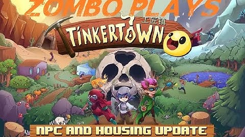 ZomBo Plays: Tinkertown NPC Update: E1: Our 1st Townian!!!
