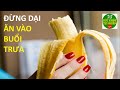 Sai Lầm Khi Ăn 15 Loại Thực Phẩm Này Vào Buổi Trưa Khiến cơ Thể Rịu Rã Ể Ỏi Không Phải Ai Cũng Biết