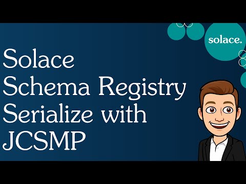 Solace Schema Registry for Serializing Events