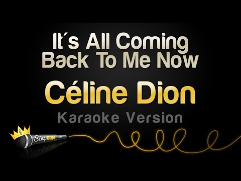 Céline Dion - It's All Coming Back To Me Now
