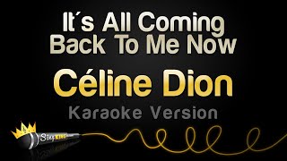 Céline Dion - It's All Coming Back To Me Now (Karaoke Version) chords