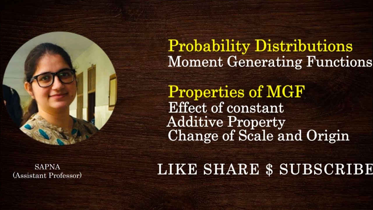Moment generating function and it s properties by sapna
