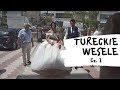 Tureckie wesele cz. 1 | GabaDemirdirek