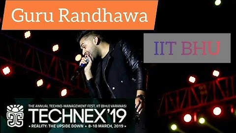 Guru Randhawa Concert | Technex 2019 | IIT BHU | Varanasi | IIT Official |