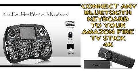 HOW TO CONNECT ANY BLUETOOTH KEYBOARD TO THE AMAZON FIRE STICK 4K