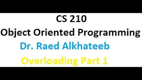 cs210 oop overloading Dr Ra