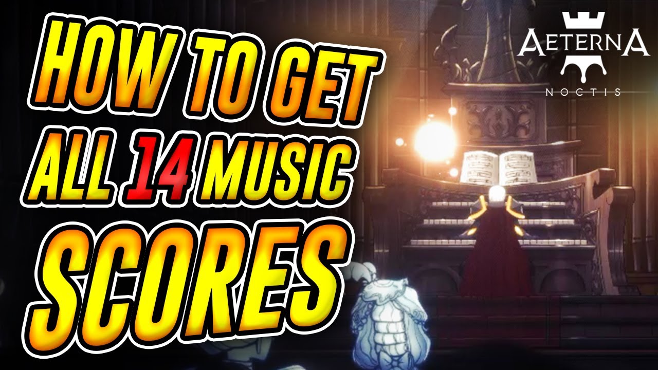 AETERNA NOCTIS GUIDE: HOW TO GET ALL 14 MUSIC SCORE LOCATION