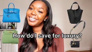 HOW I AFFORD LUXURY - 7 TIPS ON HOW I SAVE FOR LUXURY