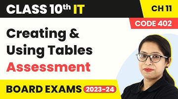 Creating & Using Tables - Assessment | Class 10 Information Technology  Chapter 11 (Code 402)