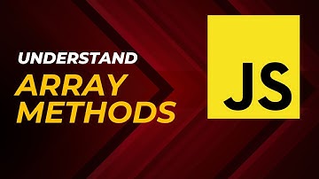 Understanding Array Methods in JavaScript: A Beginner