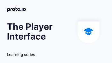 The Player Interface