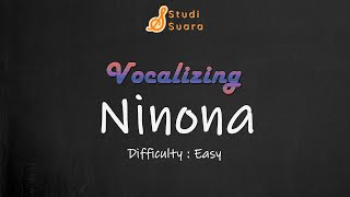 'NINONA' | VOCALIZING (Latihan Pemanasan Vokal) |